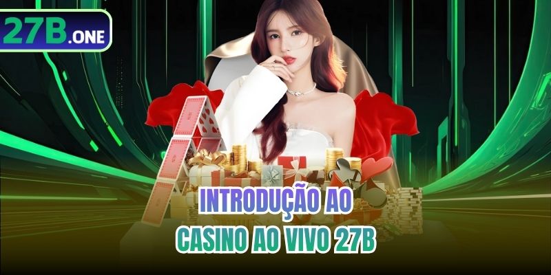 Introdução ao Casino ao Vivo 27b