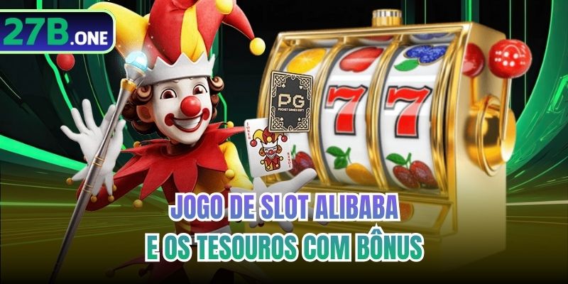 Jogo de slot Alibaba e os Tesouros com bônus